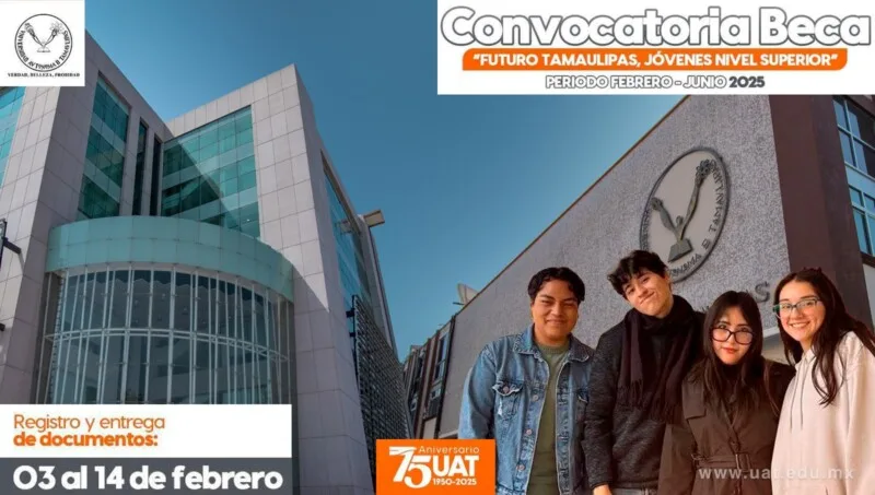 Difunde UAT convocatoria de la Beca Futuro Tamaulipas para estudiantes de nivel superior