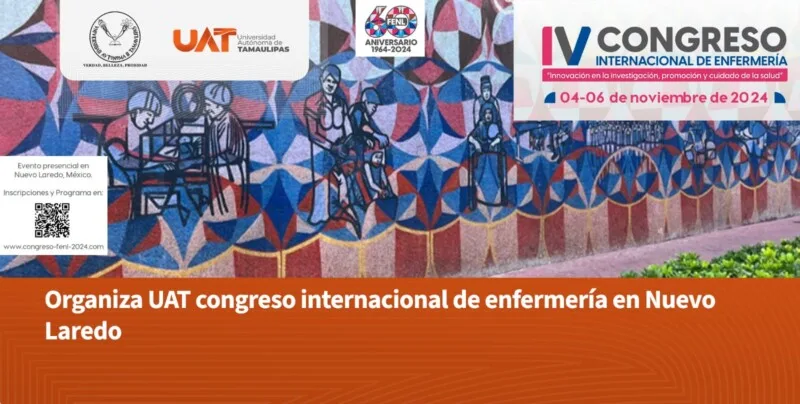 Organiza la UAT el Congreso Internacional de Enfermería en Nuevo Laredo