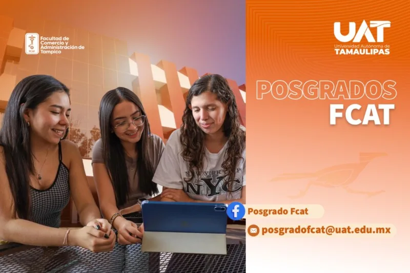 La Facultad de Comercio de la UAT en Tampico ofrece posgrados acreditados a nivel nacional