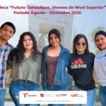 Invita la UAT a sus estudiantes a tramitar la Beca Futuro Tamaulipas Jóvenes de Nivel Superior