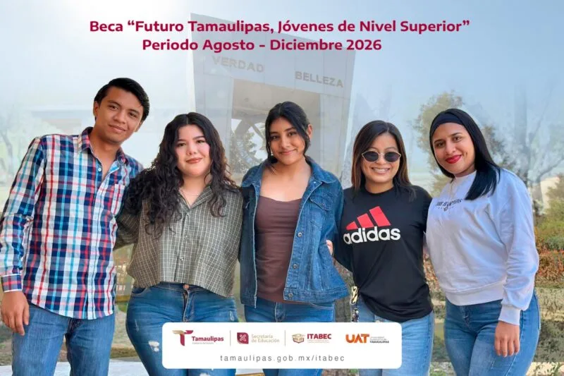 Invita la UAT a sus estudiantes a tramitar la Beca Futuro Tamaulipas Jóvenes de Nivel Superior